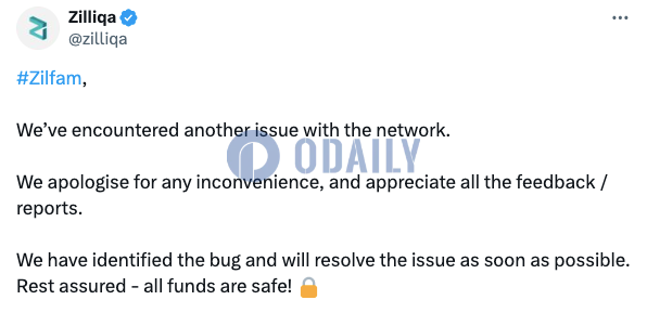 Zilliqa：网络再度出现问题，团队将尽快解决，资金安全