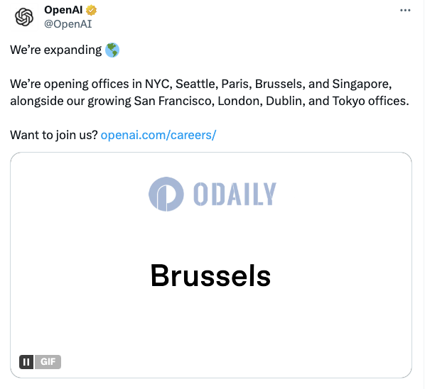 OpenAI正在全球扩张，将在纽约、西雅图、巴黎、布鲁塞尔等地开设办事处