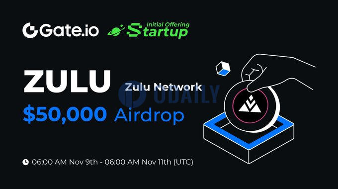 Gate.io首发上线Gate Startup项目Zulu Network（ZULU）