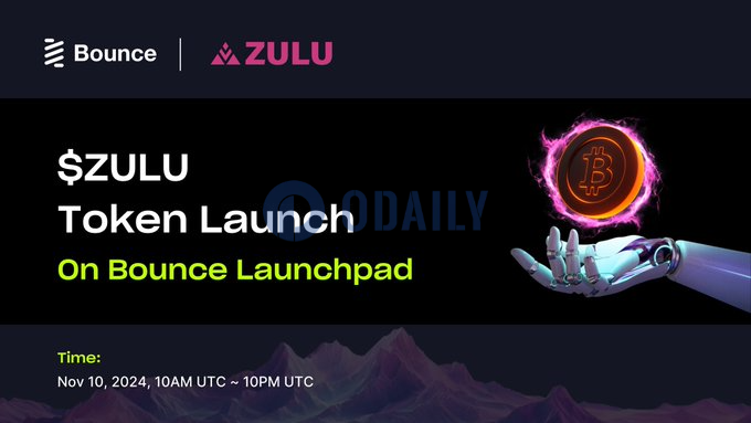 Zulu Network：将在Bounce Launchpad上线ZULU