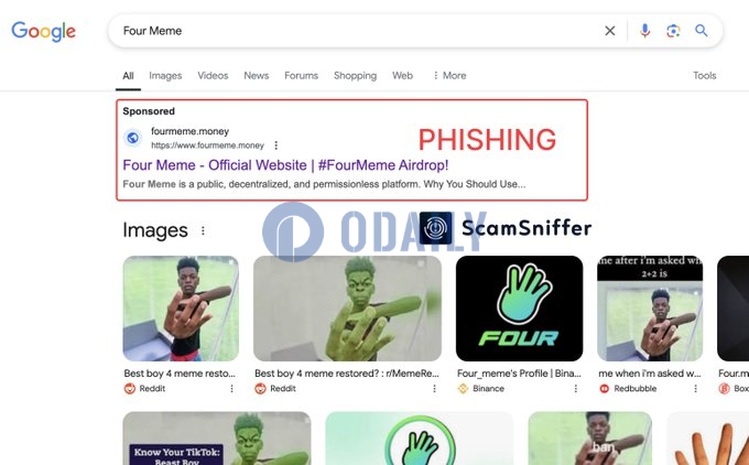 Scam Sniffer：警惕用谷歌搜索“Four Meme”出现的钓鱼链接